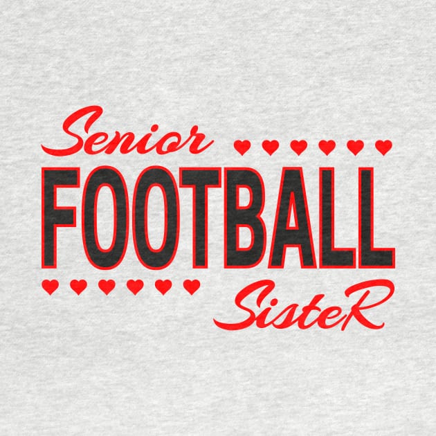 Senior Football Sister by Family of siblings